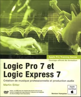 Couverture du produit · Logic Pro 7 et Logic Express 7 (+ DVD-Rom)