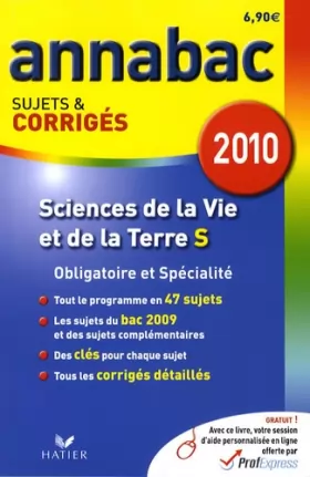 Couverture du produit · Sciences de la Vie et de la Terre S : Sujets et corrigés 2010