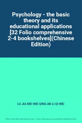 Couverture du produit · Psychology - the basic theory and its educational applications [32 Folio comprehensive 2-4 bookshelves](Chinese Edition)