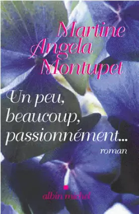 Couverture du produit · Un peu, beaucou, passionnément