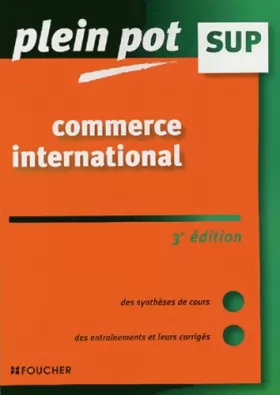 Couverture du produit · PLEIN POT SUP COMMERCE INTERNATIONAL  (Ancienne édition)