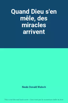 Couverture du produit · Quand Dieu s'en mêle, des miracles arrivent