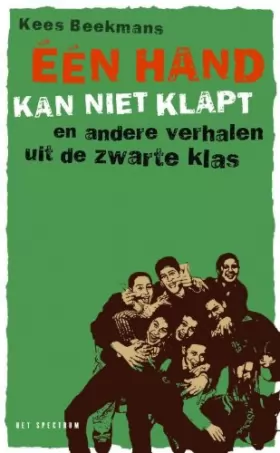 Couverture du produit · Een hand kan niet klapt: en andere verhalen uit de zwarte klas