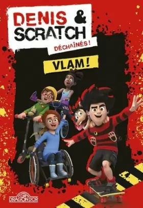 Couverture du produit · Denis & Scratch - Vlam ! - Lecture roman jeunesse - Dès 7 ans (1)