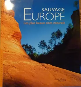 Couverture du produit · Europe Sauvage, les plus beaux sites naturels