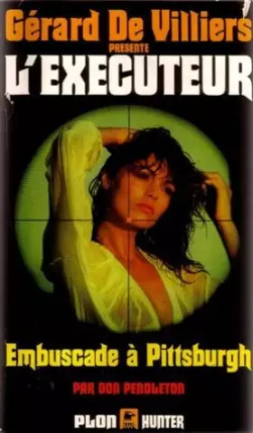 Couverture du produit · L'exéxuteur, numéro 50 : Embuscade à Pittsburgh