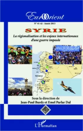Couverture du produit · Syrie: La régionalisation et les enjeux internationaux