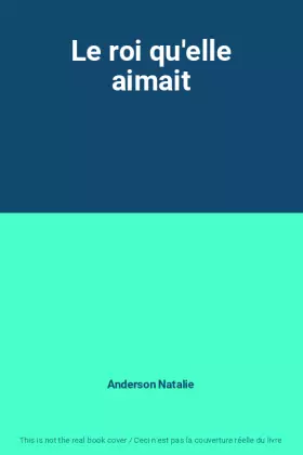 Couverture du produit · Le roi qu'elle aimait