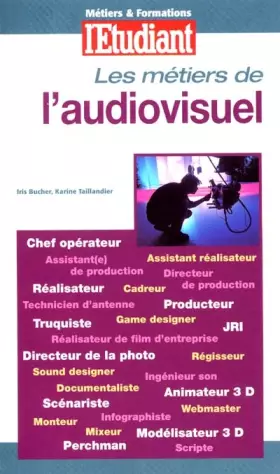 Couverture du produit · Les métiers de l'audiovisuel 2001