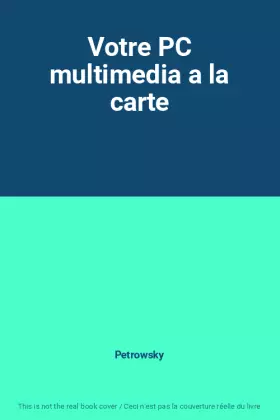 Couverture du produit · Votre PC multimedia a la carte
