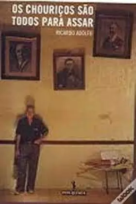 Couverture du produit · Os chouriços são todos para assar (Portugiesisch)