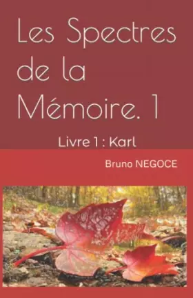 Couverture du produit · Les Spectres de la Mémoire: Livre 1 : Karl