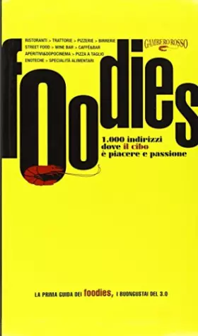 Couverture du produit · Foodies. 1000 indirizzi dove il cibo è piacere e passione