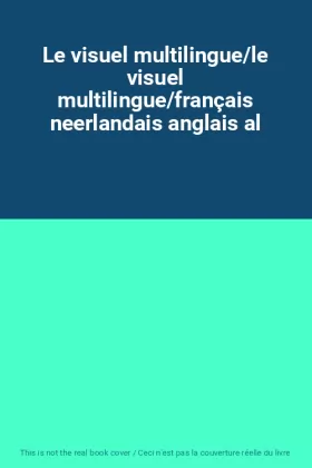 Couverture du produit · Le visuel multilingue/le visuel multilingue/français neerlandais anglais al