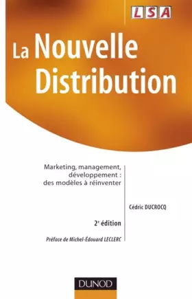 Couverture du produit · La nouvelle distribution : Marketing, management, développement : des modèles à réinventer