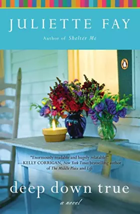 Couverture du produit · Deep Down True: A Novel