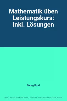 Couverture du produit · Mathematik üben Leistungskurs: Inkl. Lösungen