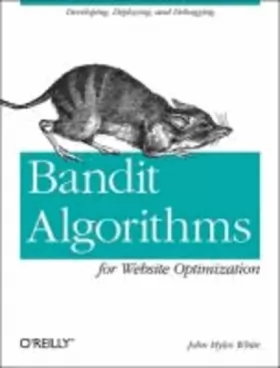 Couverture du produit · Bandit Algorithms for Website Optimization