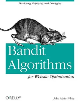 Couverture du produit · Bandit Algorithms for Website Optimization