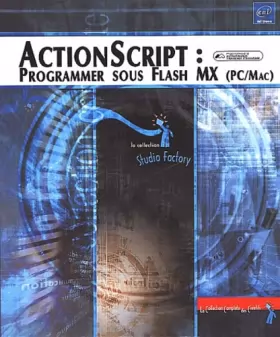 Couverture du produit · Actionscript : programmer sous Flash MX (PC/mac)