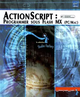 Couverture du produit · Actionscript : programmer sous Flash MX (PC/mac)