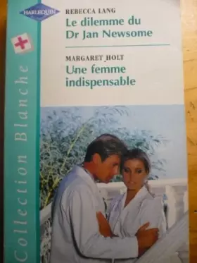 Couverture du produit · Le dilemme du Dr Jan Newsome (Collection blanche)
