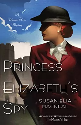 Couverture du produit · Princess Elizabeth's Spy: A Maggie Hope Mystery