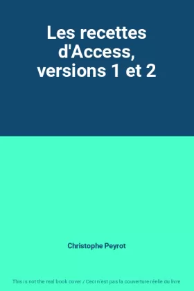 Couverture du produit · Les recettes d'Access, versions 1 et 2