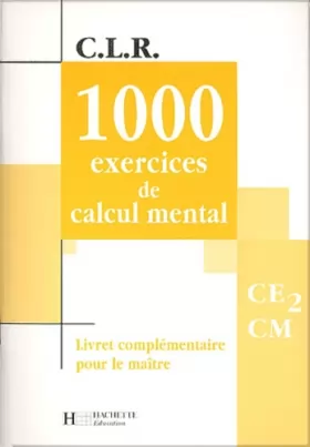 Couverture du produit · 1000 exercices de calcul mental, CE2-CM (Livret du professeur)