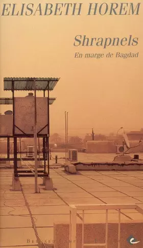 Couverture du produit · Shrapnels : En marge de Bagdad