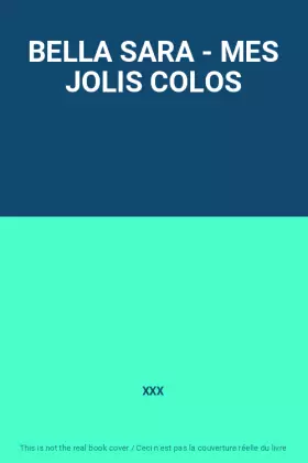 Couverture du produit · BELLA SARA - MES JOLIS COLOS