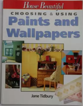 Couverture du produit · "House Beautiful" Choosing and Using Paints and Wallpapers