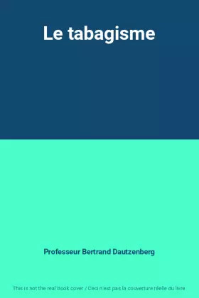 Couverture du produit · Le tabagisme