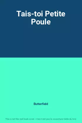 Couverture du produit · Tais-toi Petite Poule