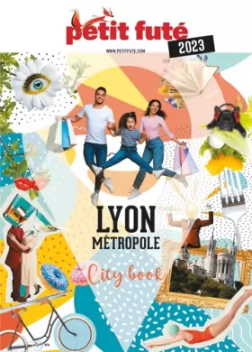 Couverture du produit · Guide Lyon métropole 2023 Petit Futé