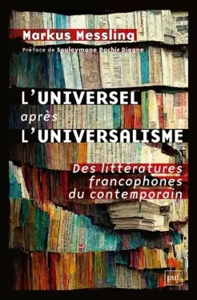 Couverture du produit · L'universel après l'universalisme: Des littératures francophones du contemporain