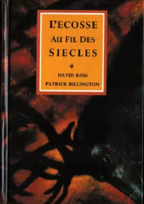 Couverture du produit · L'écosse au fil des siècles