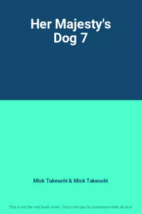 Couverture du produit · Her Majesty's Dog 7