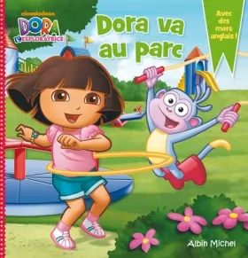 Couverture du produit · Dora va au parc