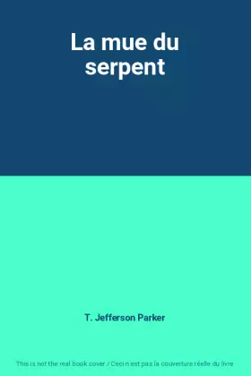 Couverture du produit · La mue du serpent