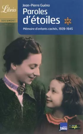 Couverture du produit · Paroles d'étoiles : Mémoire d'enfants cachés (1939-1945)