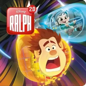 Couverture du produit · Ralph 2.0 : L'histoire du film