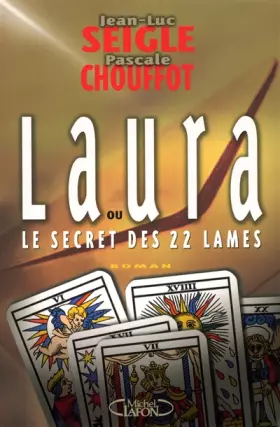 Couverture du produit · Laura ou Le Secret des 22 lames