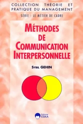 Couverture du produit · Méthodes de communication interpersonnelle, série : le métier de cadre