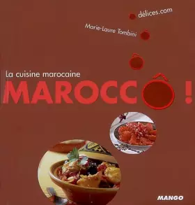 Couverture du produit · Maroccô ! : La cuisine marocaine
