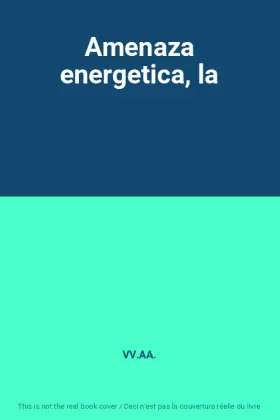 Couverture du produit · Amenaza energetica, la