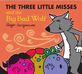 Couverture du produit · The Three Little Misses and the Big Bad Wolf