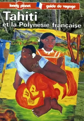 Couverture du produit · Tahiti et la Polynésie française: Guide de voyage