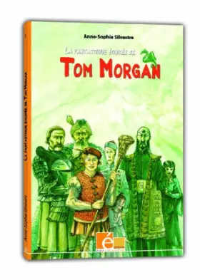 Couverture du produit · La fantastique équipée de Tom Morgan