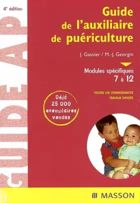 Couverture du produit · Guide AP de l'auxilliaire de puériculture : Modules spécifiques 7 à 12